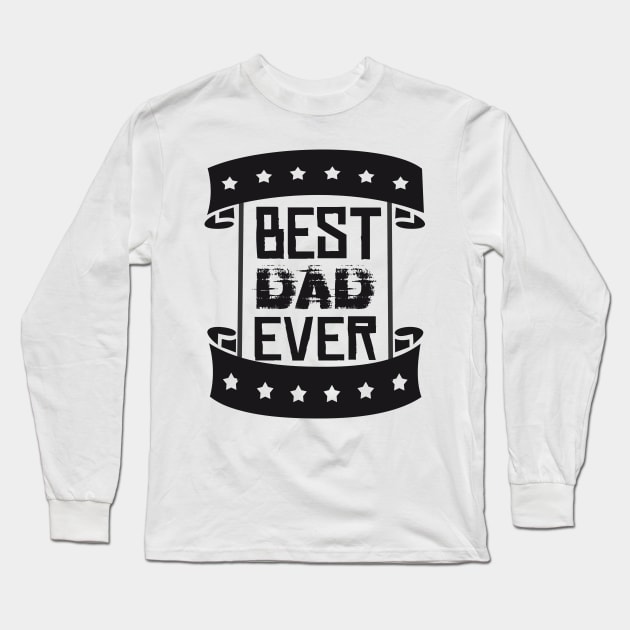 best dad ever Long Sleeve T-Shirt by jaml-12